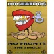 Dog Eat Dog - Poster - No Fronts